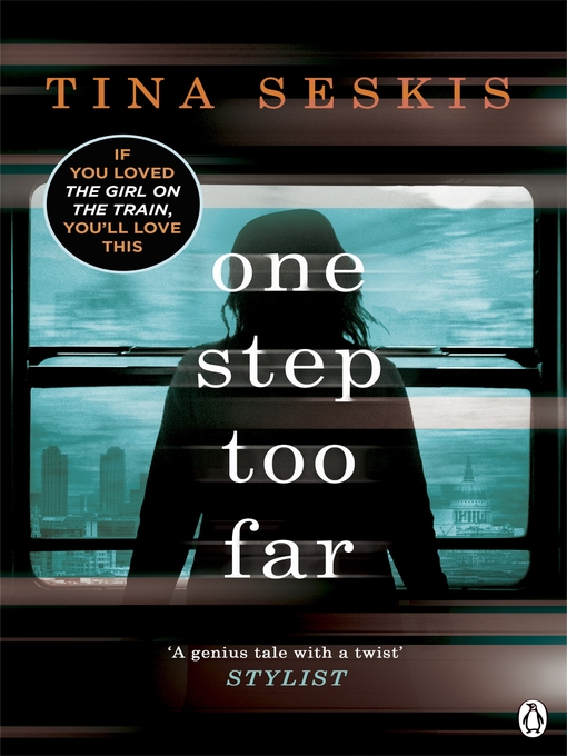 Title details for One Step Too Far by Tina Seskis - Available